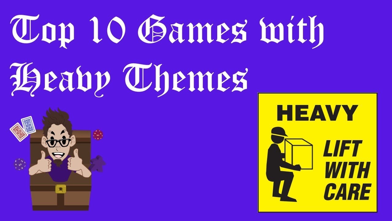Top 10 Games with Heavy Themes