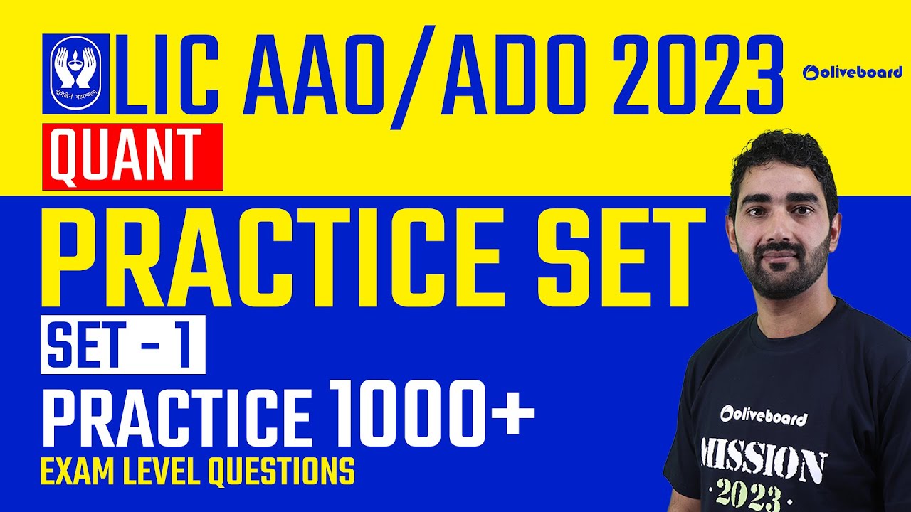 LIC AAO/ADO 2023 | Quant Practice Set | Set - 1 | Practice 1000+ Exam Level Questions