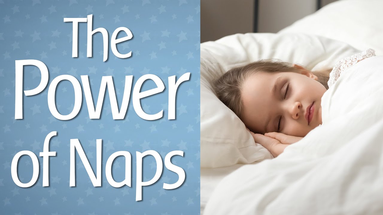 The Power of Naps