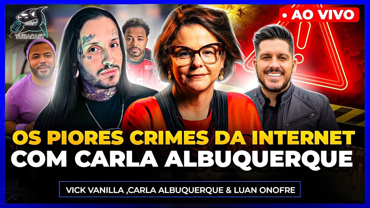 OS PIORES CRIMES DA INTERNET Com CARLA ALBUQUERQUE | Tubacast (709)