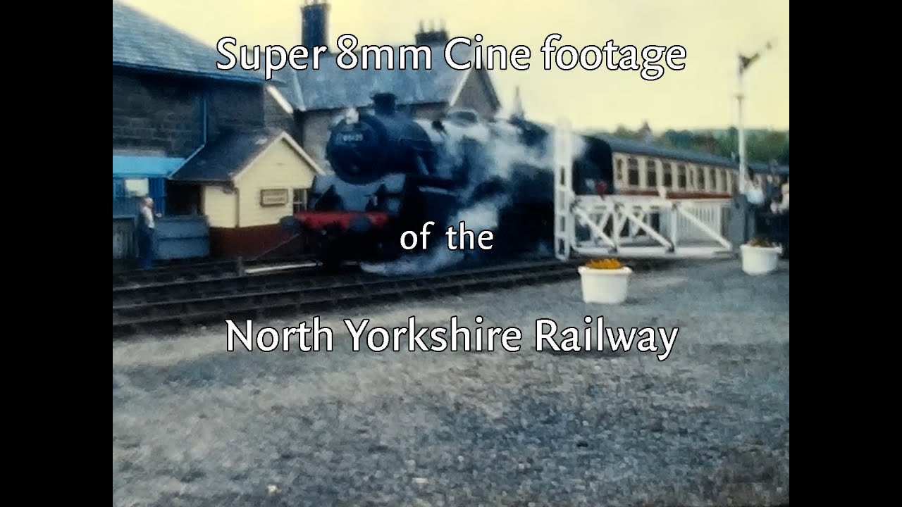NORTH YORKSHIRE RAILWAY - SUPER 8 CINE FOOTAGE