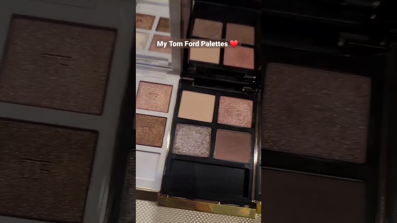 My Tom Ford Palettes 