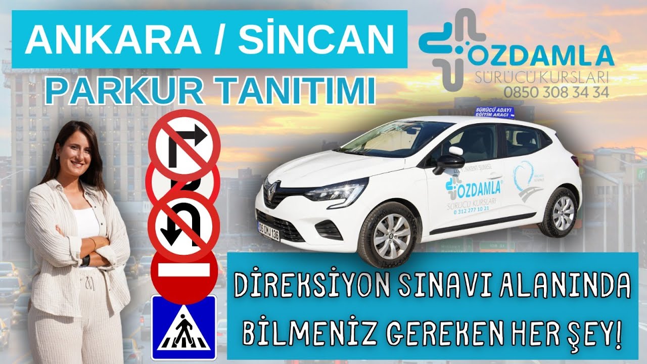 Ankara  Direksiyon Eğitim Alanı Tanıtımı | Özdamla Sürücü Kursu