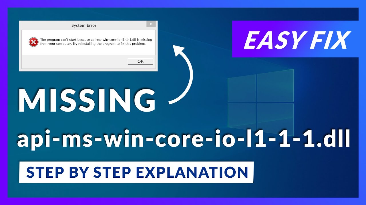 Ошибка отсутствия api-ms-win-core-io-l1-1-1.dll | Как исправить | 2 способа исправления | 2021