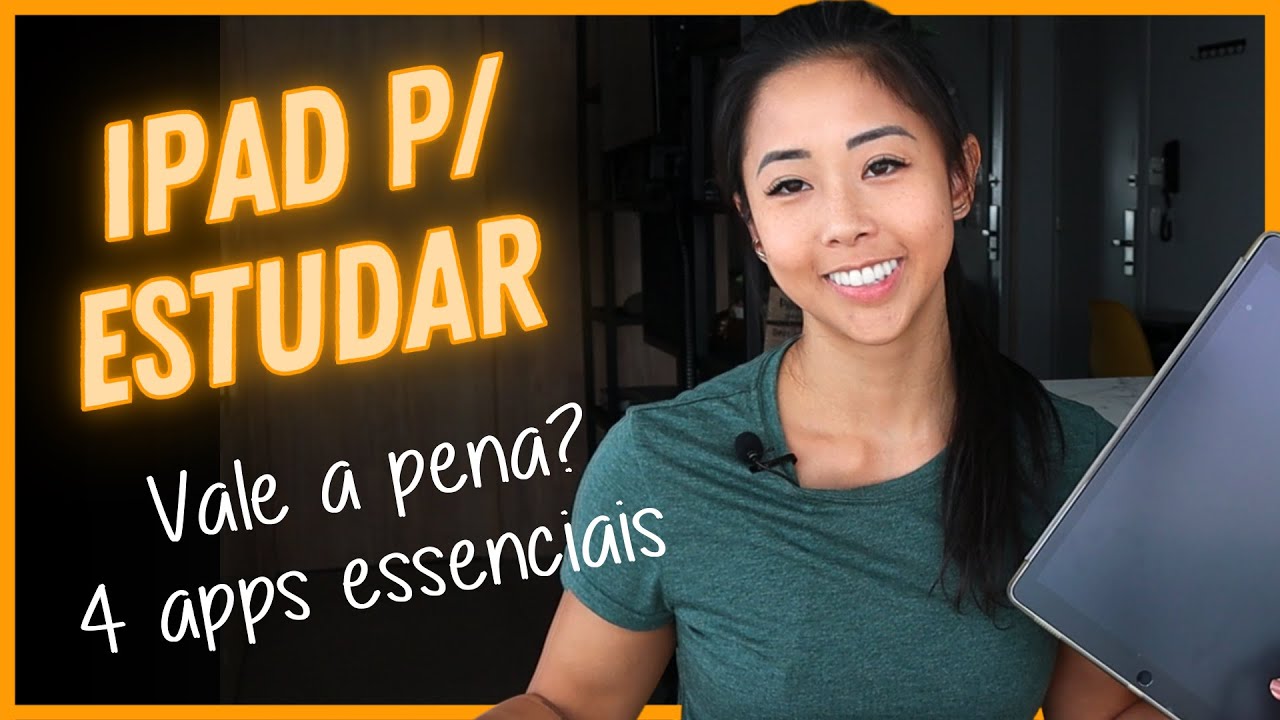 IPAD PARA ESTUDAR: Por que você deveria ter um e 4 apps essenciais