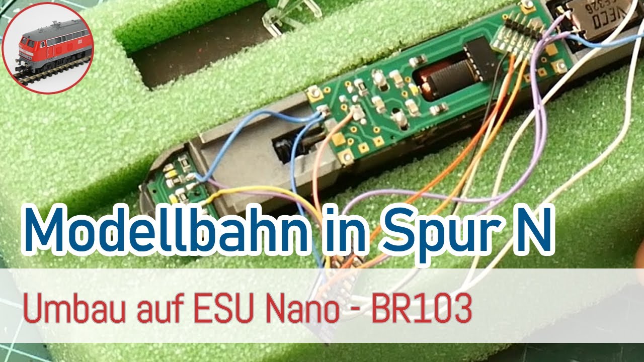 N Modellbahn - BR103 Umbau auf ESU Nano [Fleischmann]