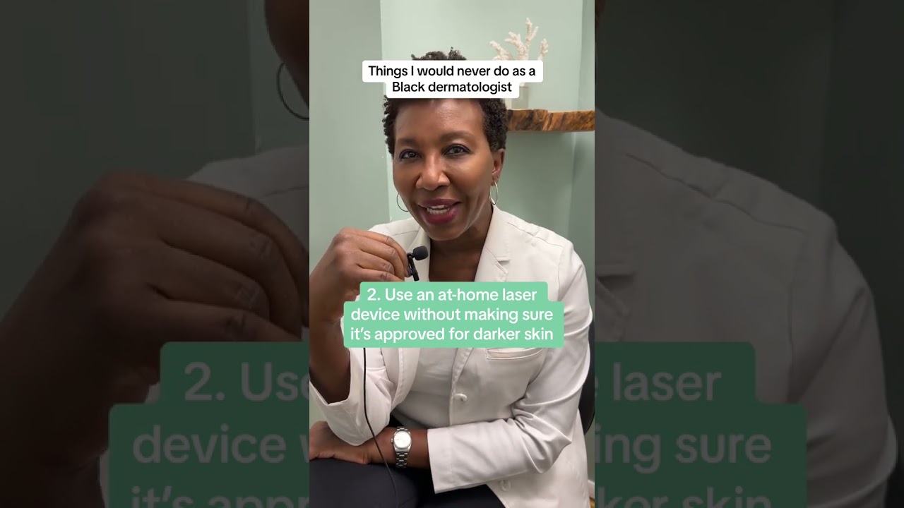 Things I Would Never Do to My Skin as a Black Dermatologist Part 1