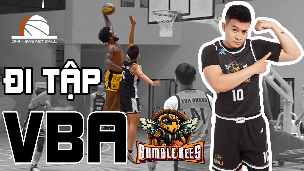 Đi tập VBA Cùng BUMBLE BEES và sự khác biệt của đội bóng chuyên nghiệp | DHN Basketball