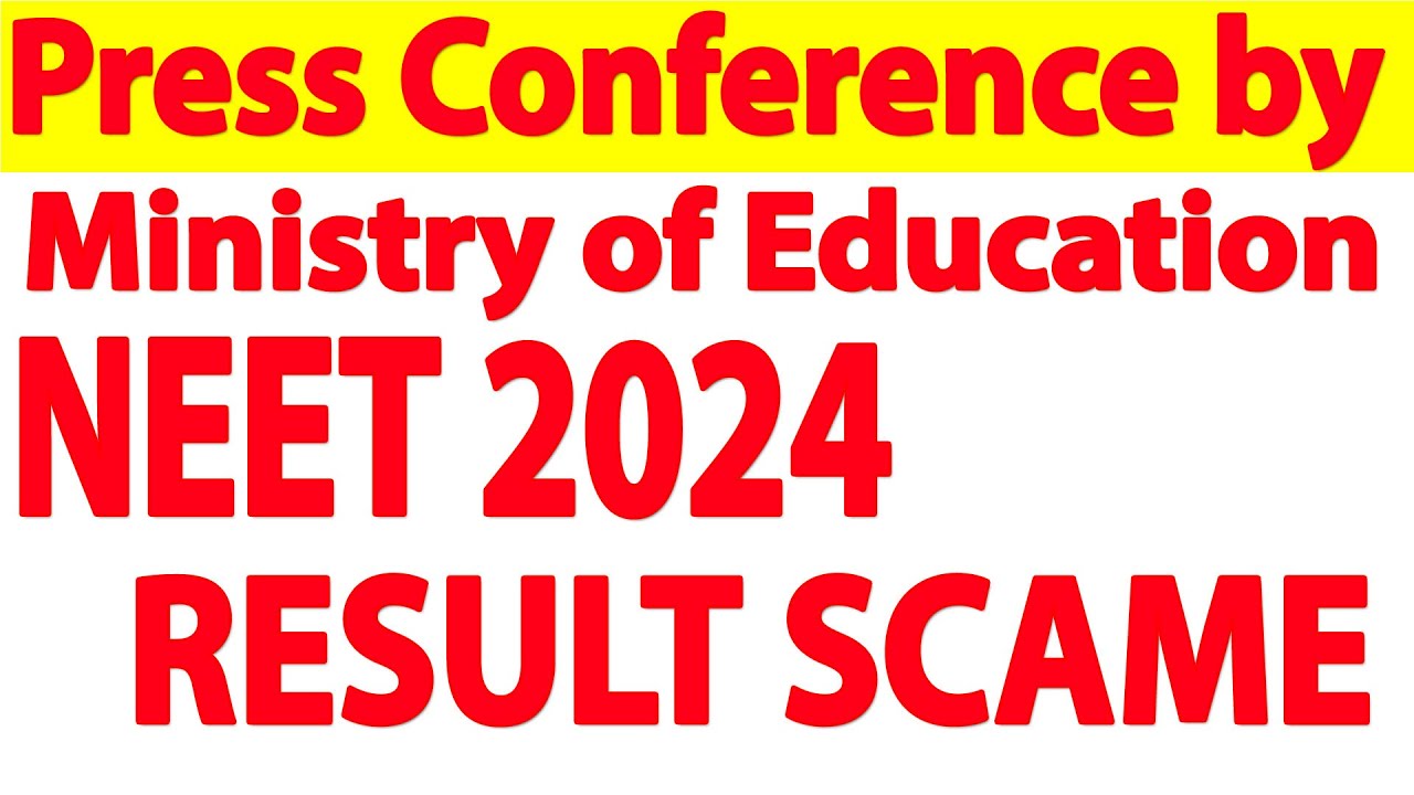 Press Conference By Ministry of Education On NEET 2024 Results Scam