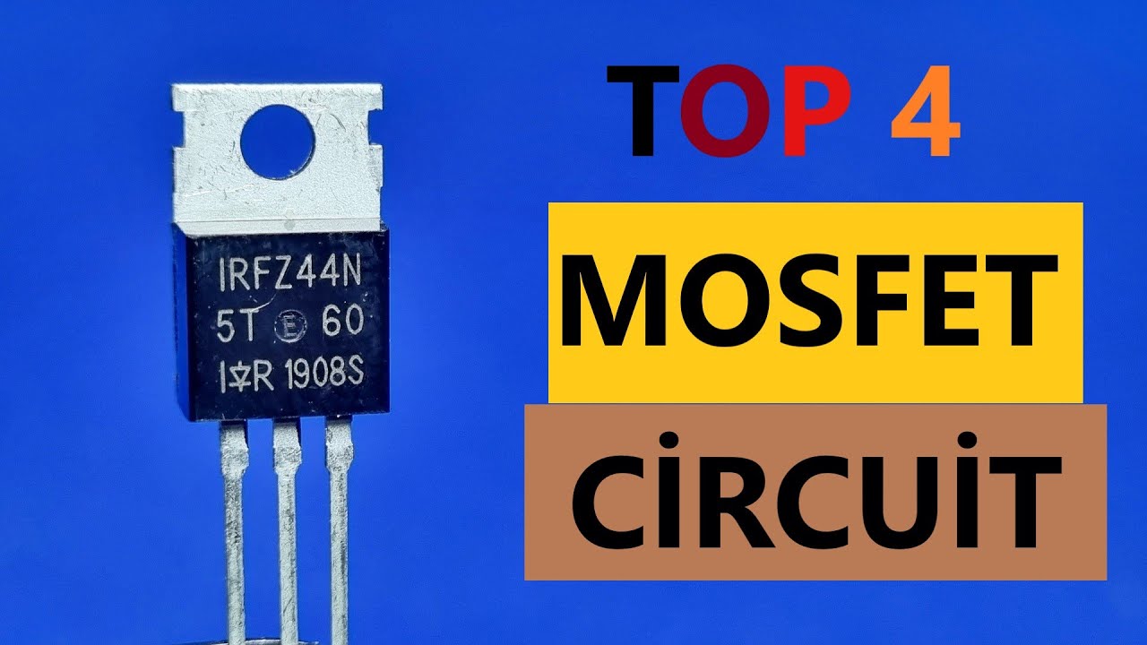 Любой может сделать это дома - 4 лучшие схемы Mosfet