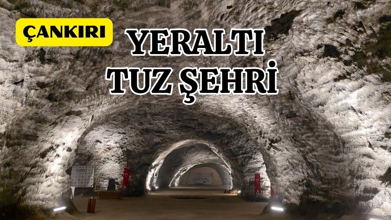 ÇANKIRI YERALTI TUZ ŞEHRİ.
