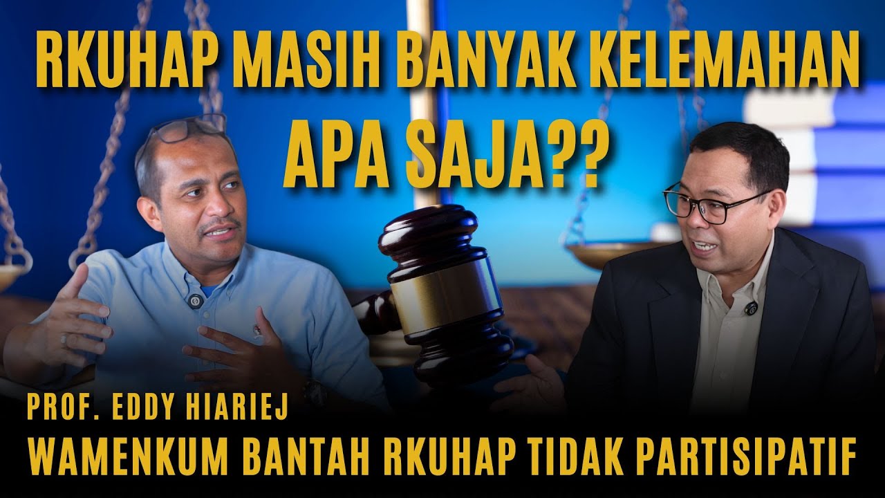 PROF. EDDY HIARIEJ TERANG-TERANGAN SOAL RKUHAP