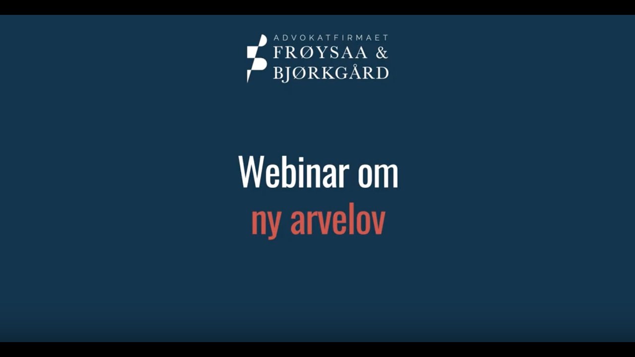 Ny arvelov - Webinar
