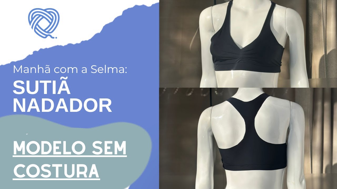 Manhã com a Selma - Sutiã Nadador SEM COSTURA