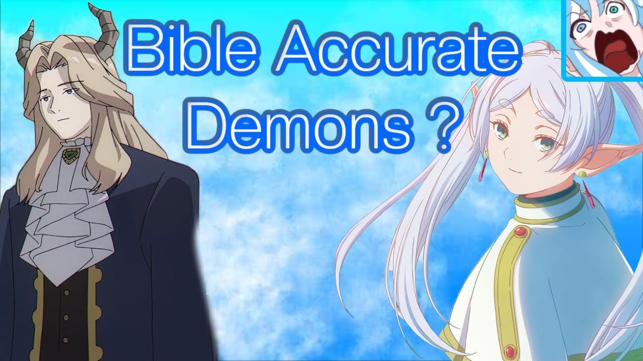 Does Frieren Get Demon Right From The Bible ?