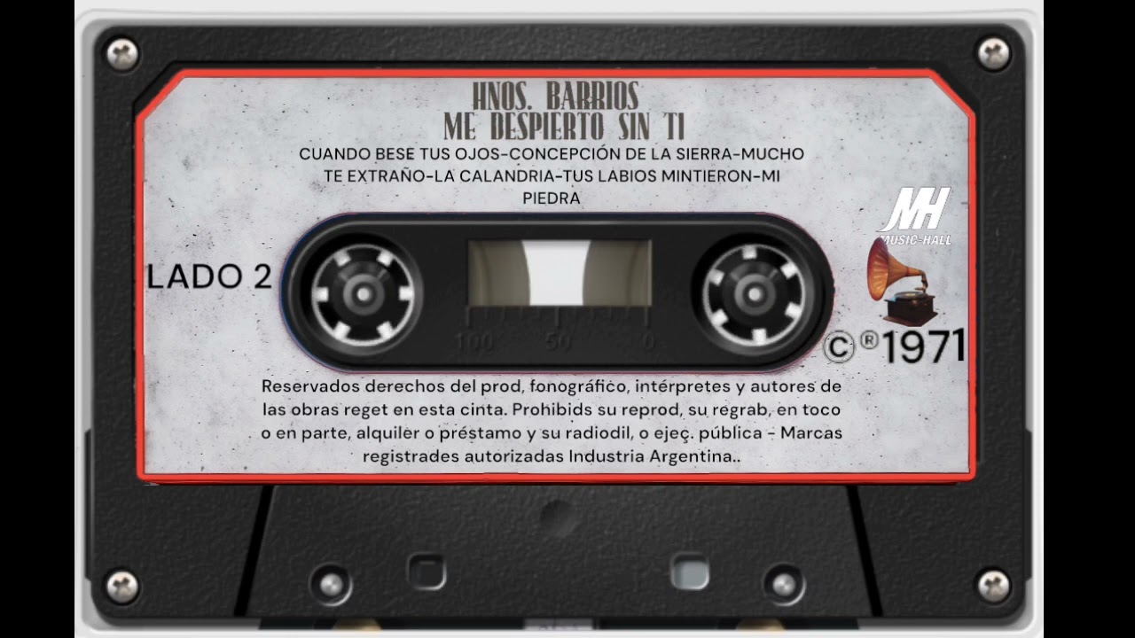 HNOS. BARRIOS (ME DESPIERTO SIN TI)©® 1971 MUSIC HALL (Lado 2)