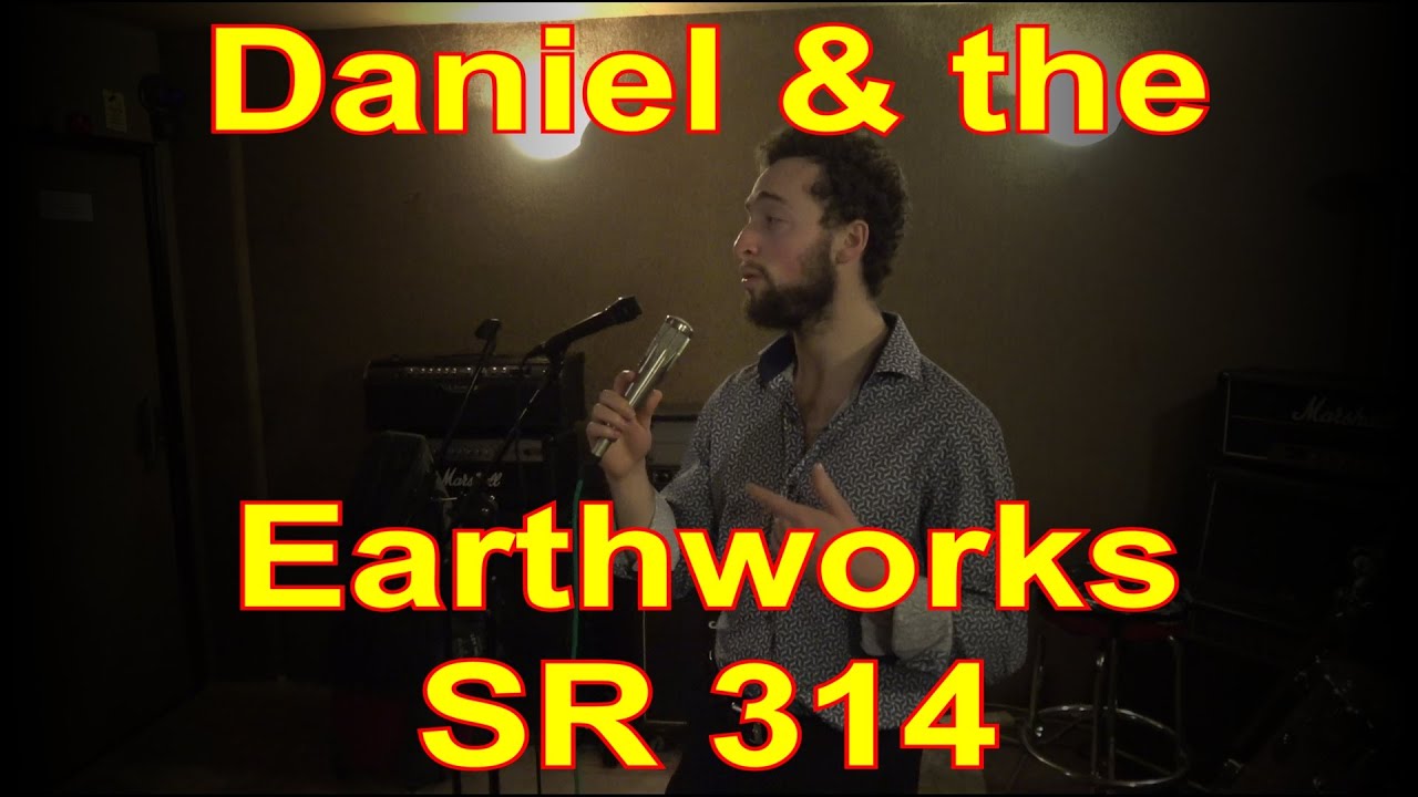 Daniel and the Earthworks SR 314