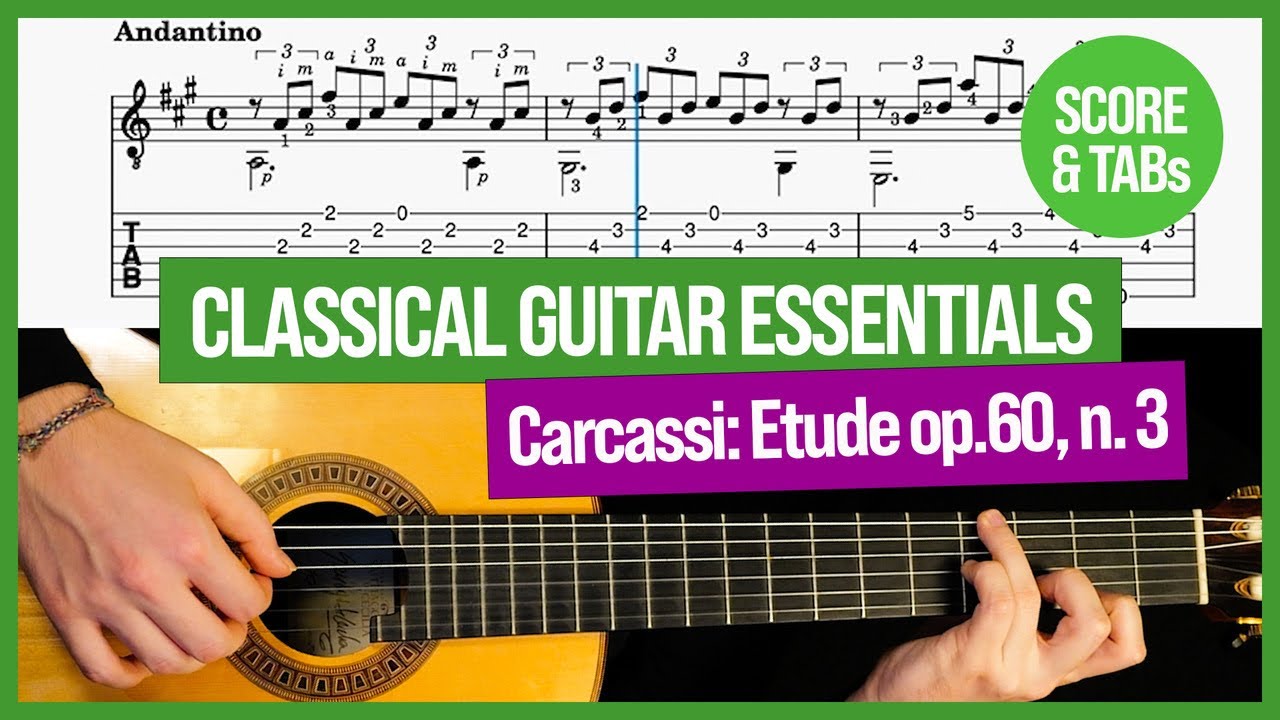 Classical Guitar Essentials | Etude Op. 60, n.3 - Matteo Carcassi | Tutorial and TABs