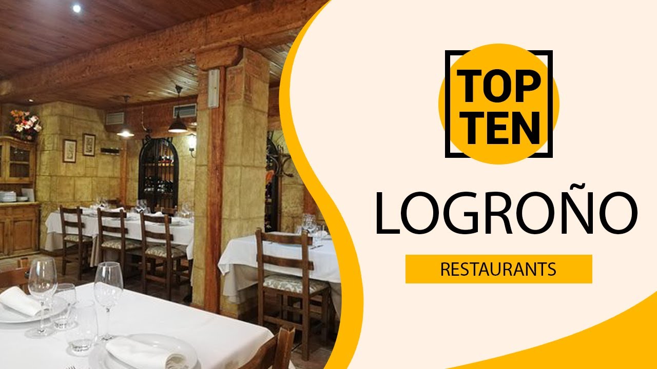 Top 10 Best Restaurants to Visit in Logroño | Spain - English