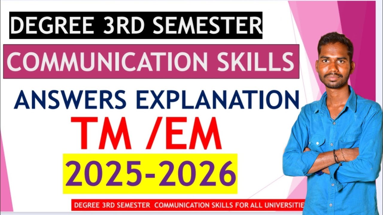 DEGREE 3RD SEMESTER COMMUNICATION SKILLS ANSWERS EXPLANATION ALL IN ONE MODEL PAPER, PAPER PATTERN