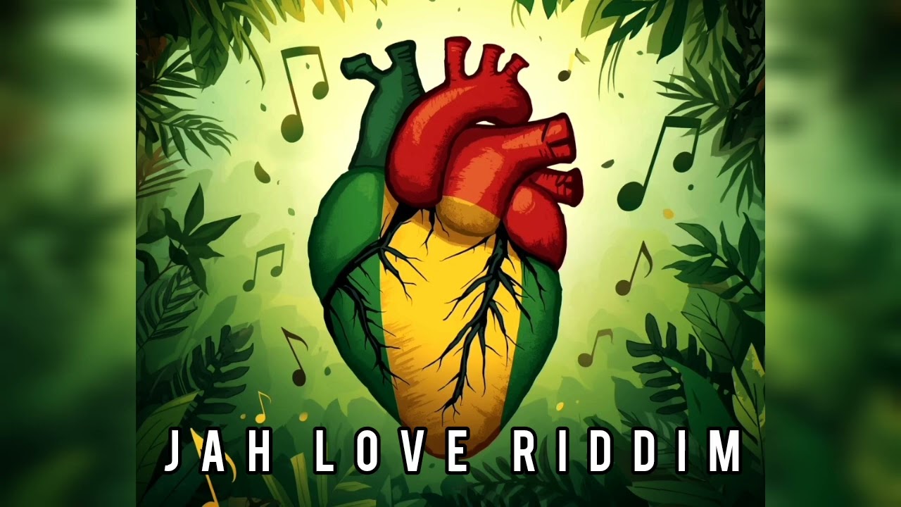 Jah Love Riddim  - High reggae riddims 