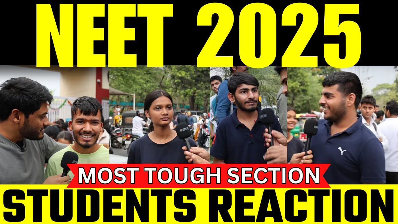 NEET 2025 Student Reaction | NEET Exam Analysis | NEET Cutoff | Most Tough Section ✅