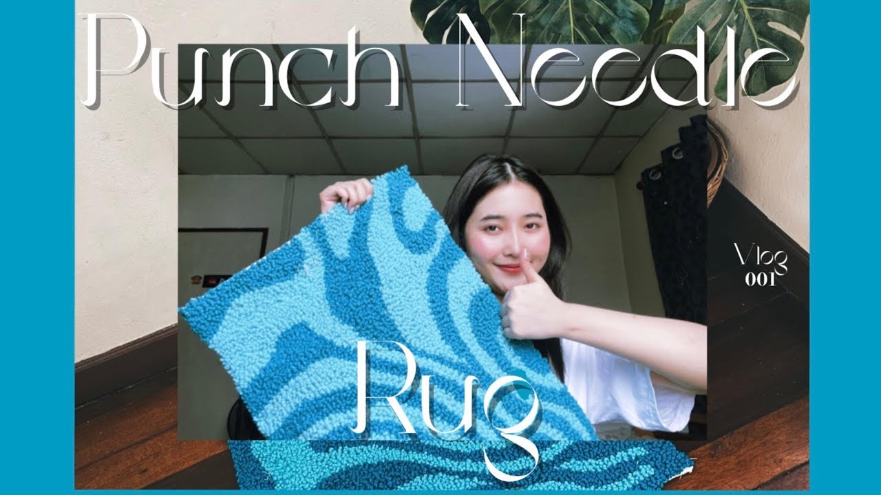 Punch Needle Rug Vlog : ทำพรมตกแต่งห้องเองง่ายๆ เหมือนดีดนิ้วว