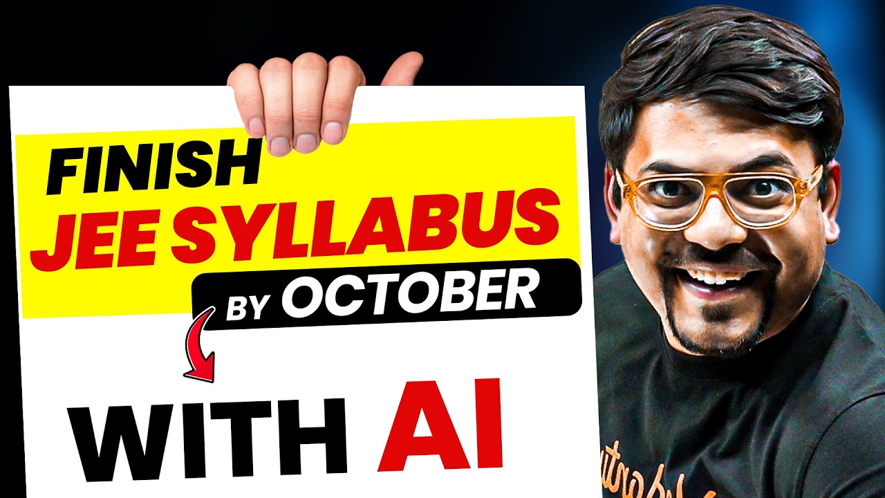 😱 Fastest Way to Finish JEE Syllabus Before October Using AI! JEE 2027 | Harsh Sir