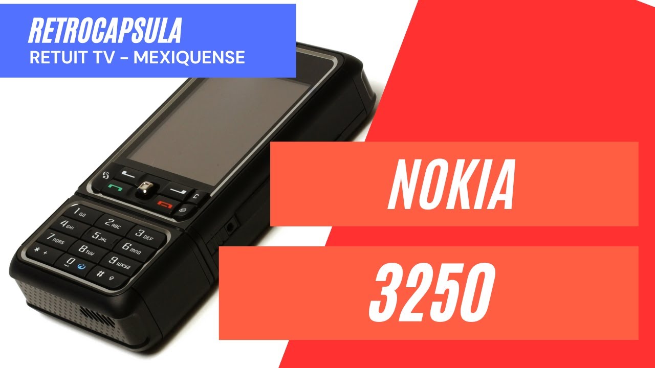 Retrocapsula del Nokia 3250 - Retuit TV