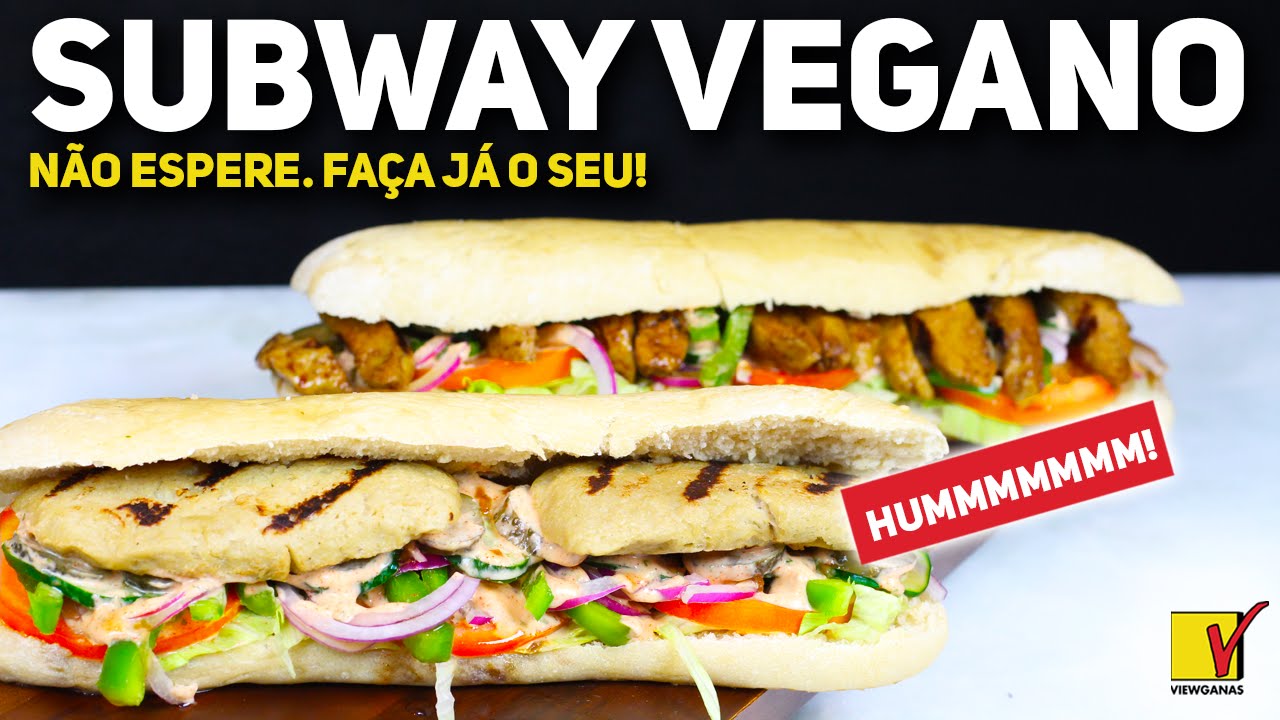 LANCHE DO SUBWAY VEGANO | COM FILÉ DE FRANGO FAKE | VIEWGANAS