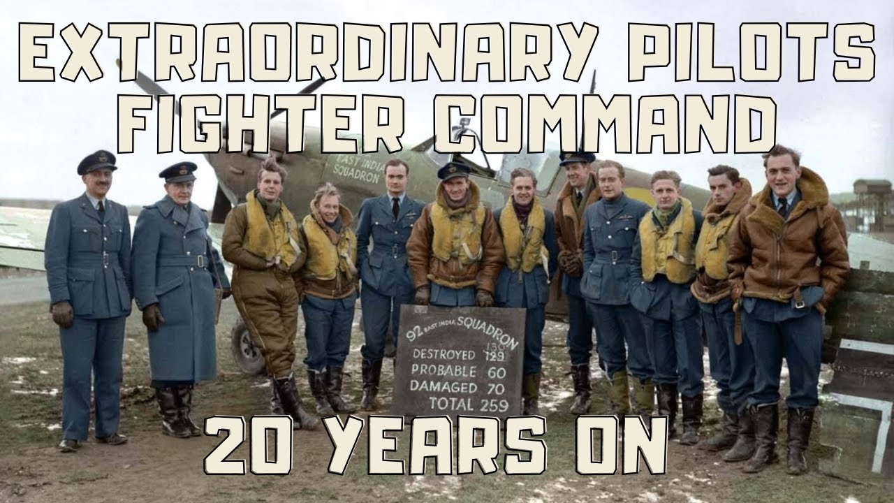 EXTRAORDINARY PILOTS OF FIGHTER COMMAND AND 20 YEARS ON