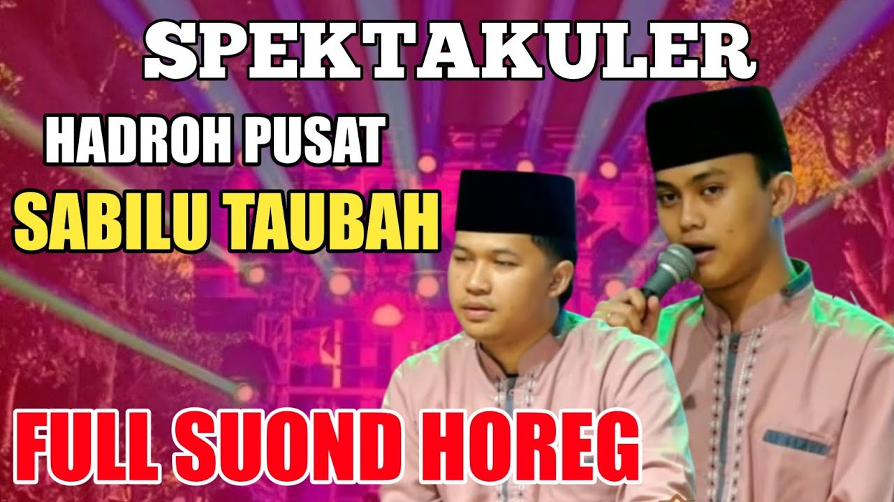 Hadroh pusat sabilu taubah full suond horeg