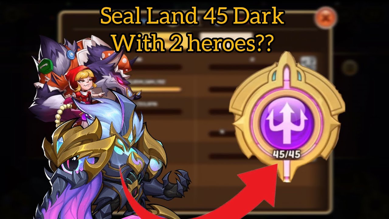 Idle Heroes - Seal Land dark 45 with 2 heroes ?!