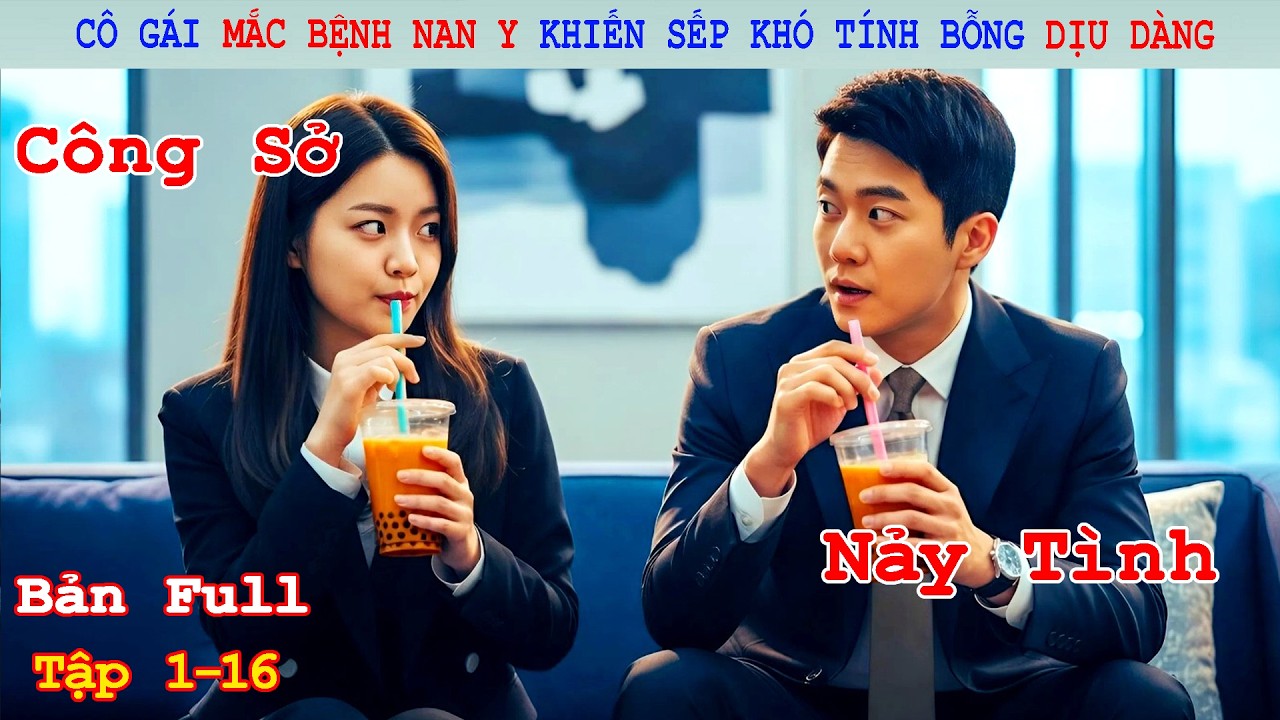 Review Phim: Cô Gái Nhút Nhát Sống Liều Khiến Sếp Tổng Phải Động Lòng | Văn Phòng Lấp Lánh | Full