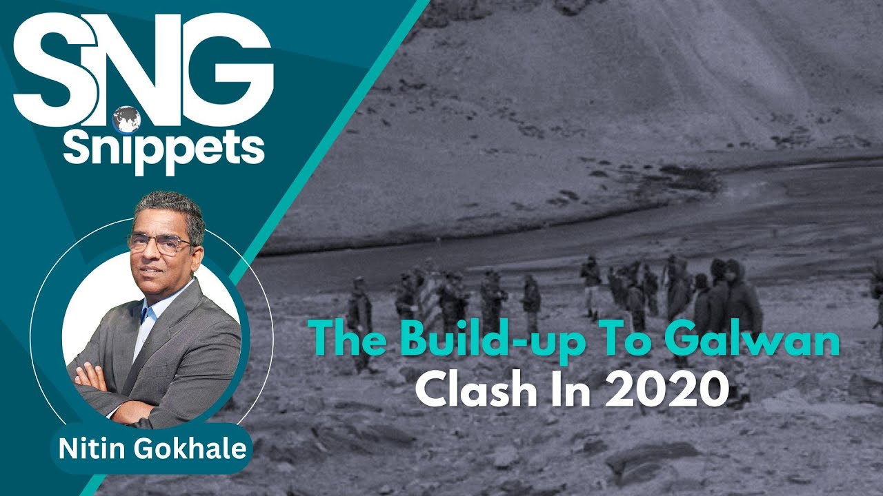 The Build-up To Galwan Clash In 2020
