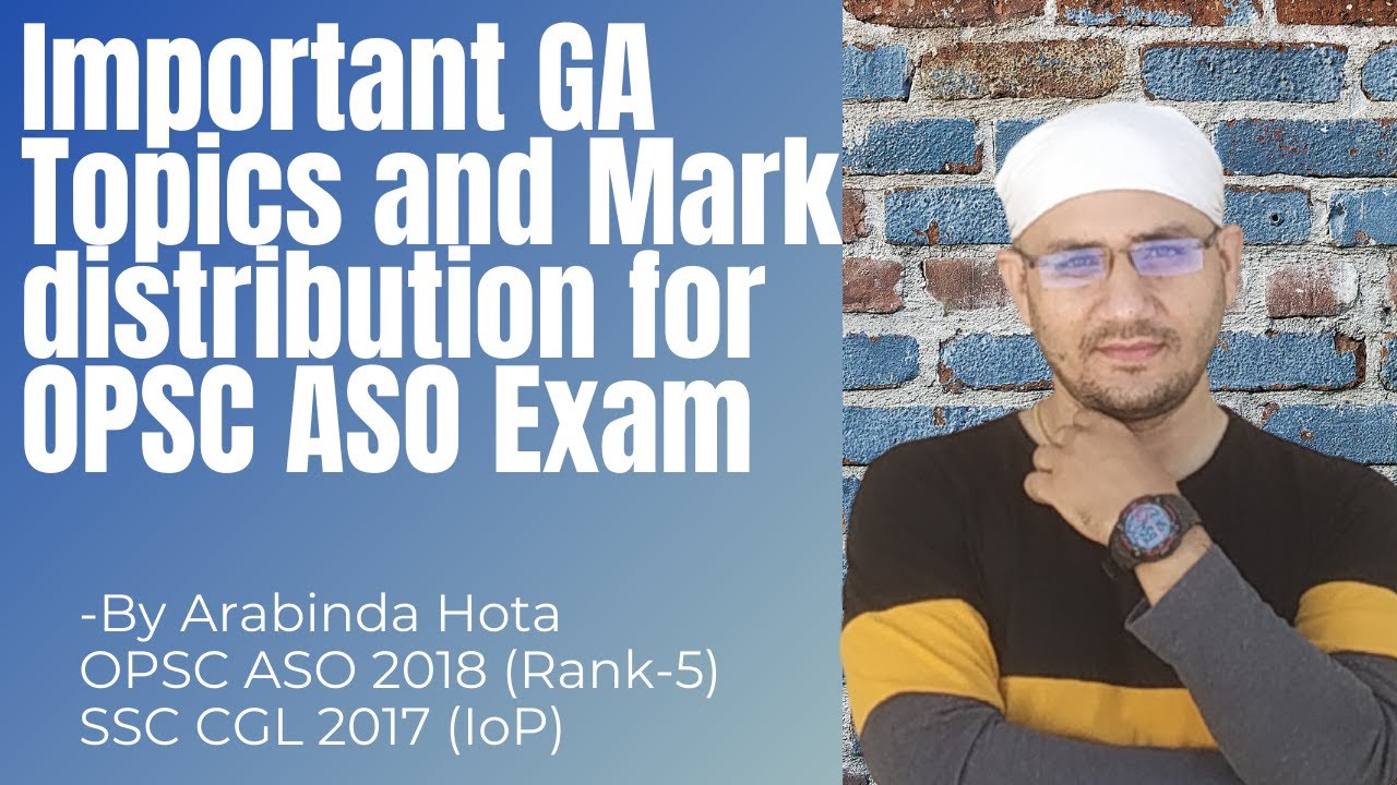 Important Topics in General Awareness,Mark Distribution and strategy For OPSC ASO 2021 Exam