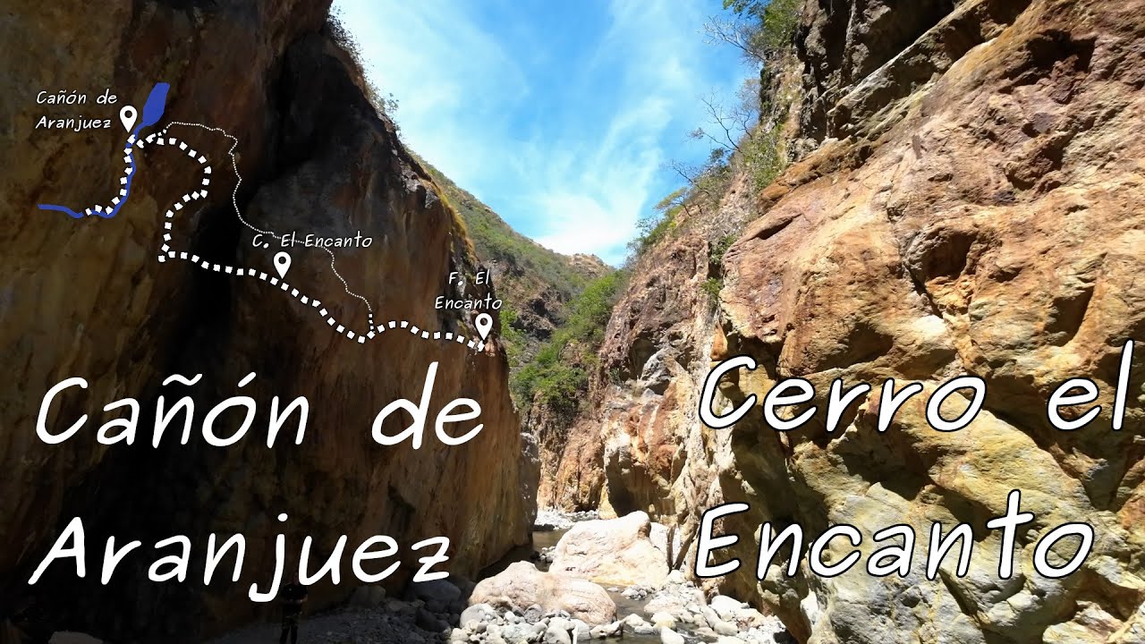 Cerro el Encanto | Cañon de Aranjuez - Miramar