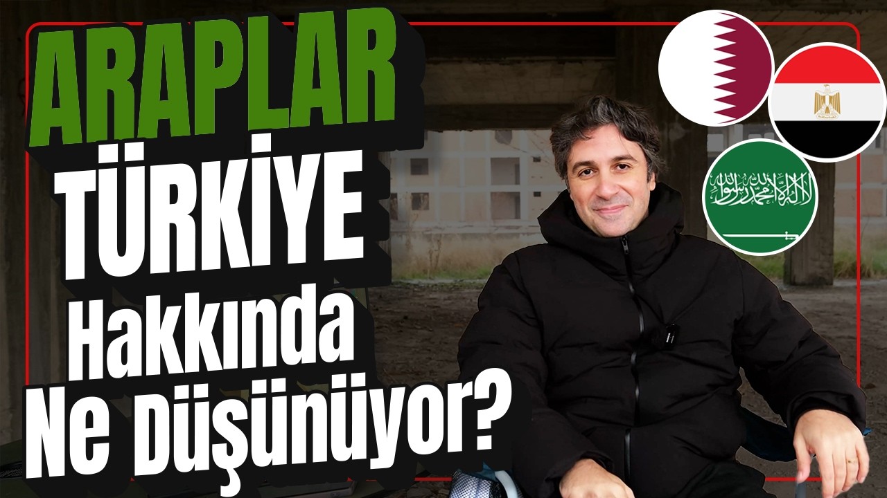 ARAPLAR, TÜRKİYE HAKKINDA NE DÜŞÜNÜYOR? | Suudi Arabistan, Katar ve Mısır'dan Binlerce Veri Topladık