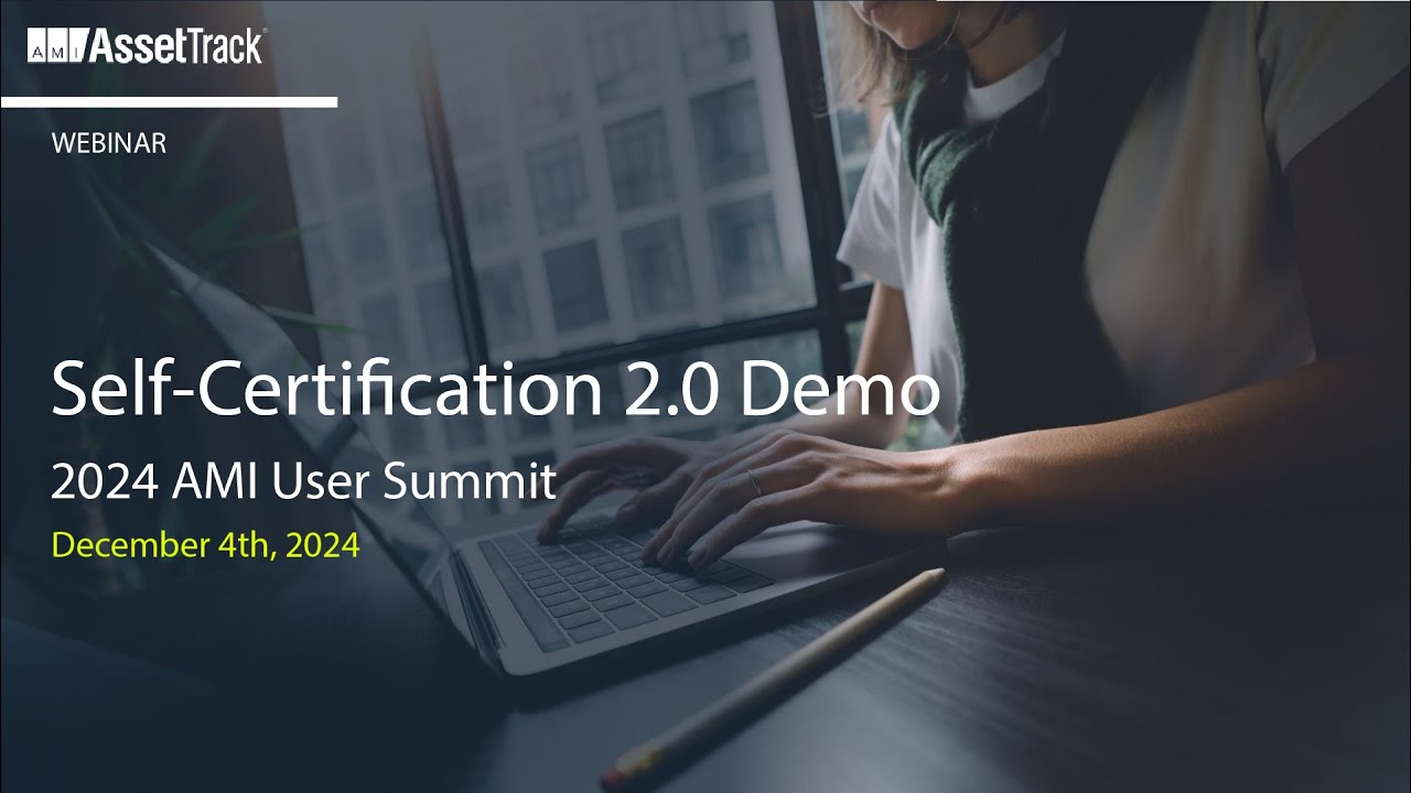 AMI AssetTrack | Self-Certification Demo