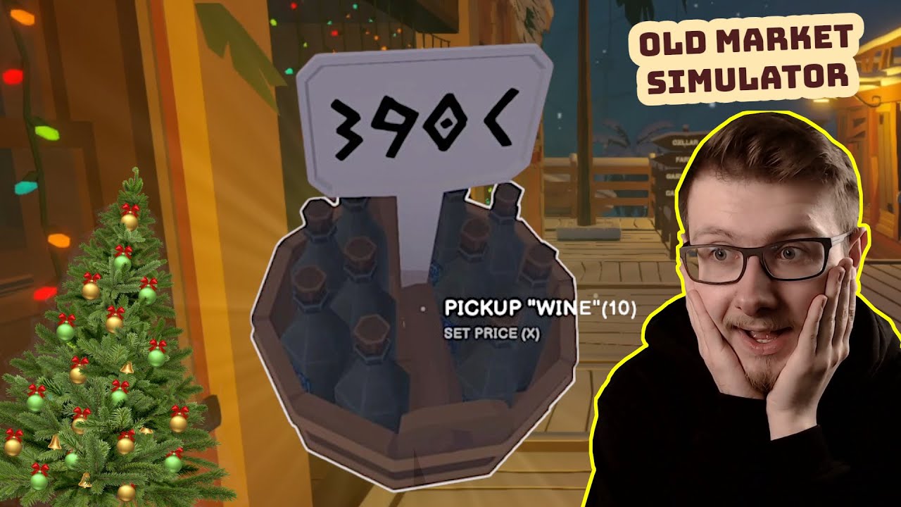 ŚWIĘTA ŚWIĘTA! CENA WINA ROŚNIE PONAD DWUKROTNIE! | OLD MARKET SIMULATOR #05