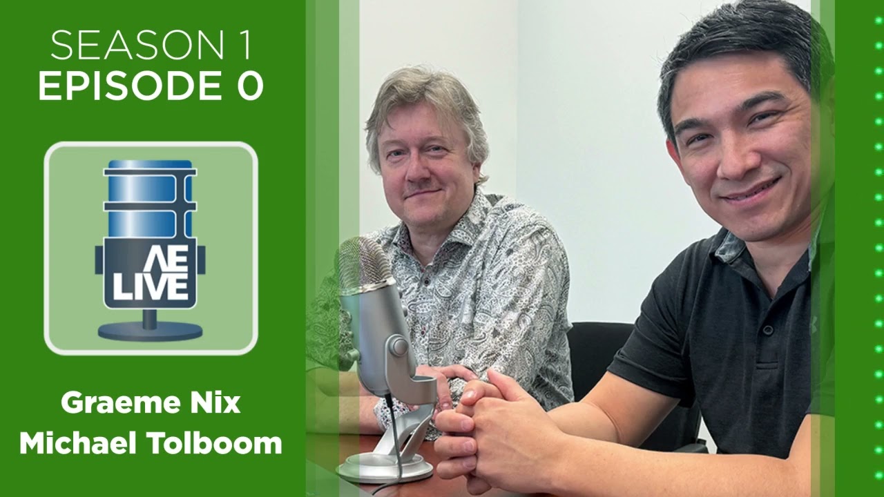 Welcome to AE Live with Graeme Nix and Michael Tolboom