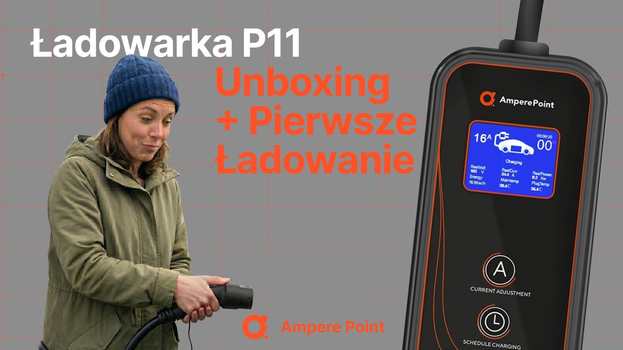 P11 ładowarka 11kW od Ampere Point: unboxing i pierwsze ładowanie