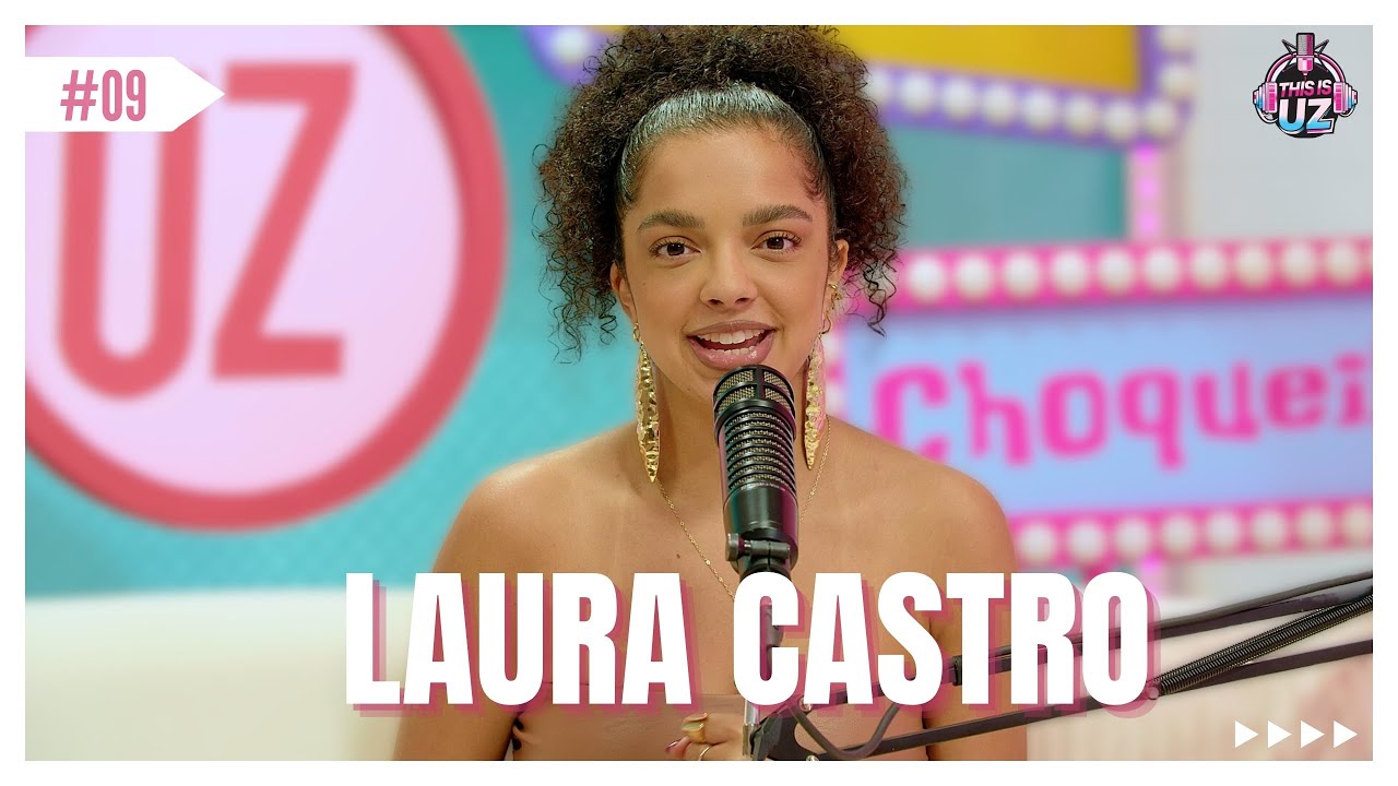 Laura Castro - This is UZ Oficial #thisisuzoficial #podcast #geracaoz #dublagem