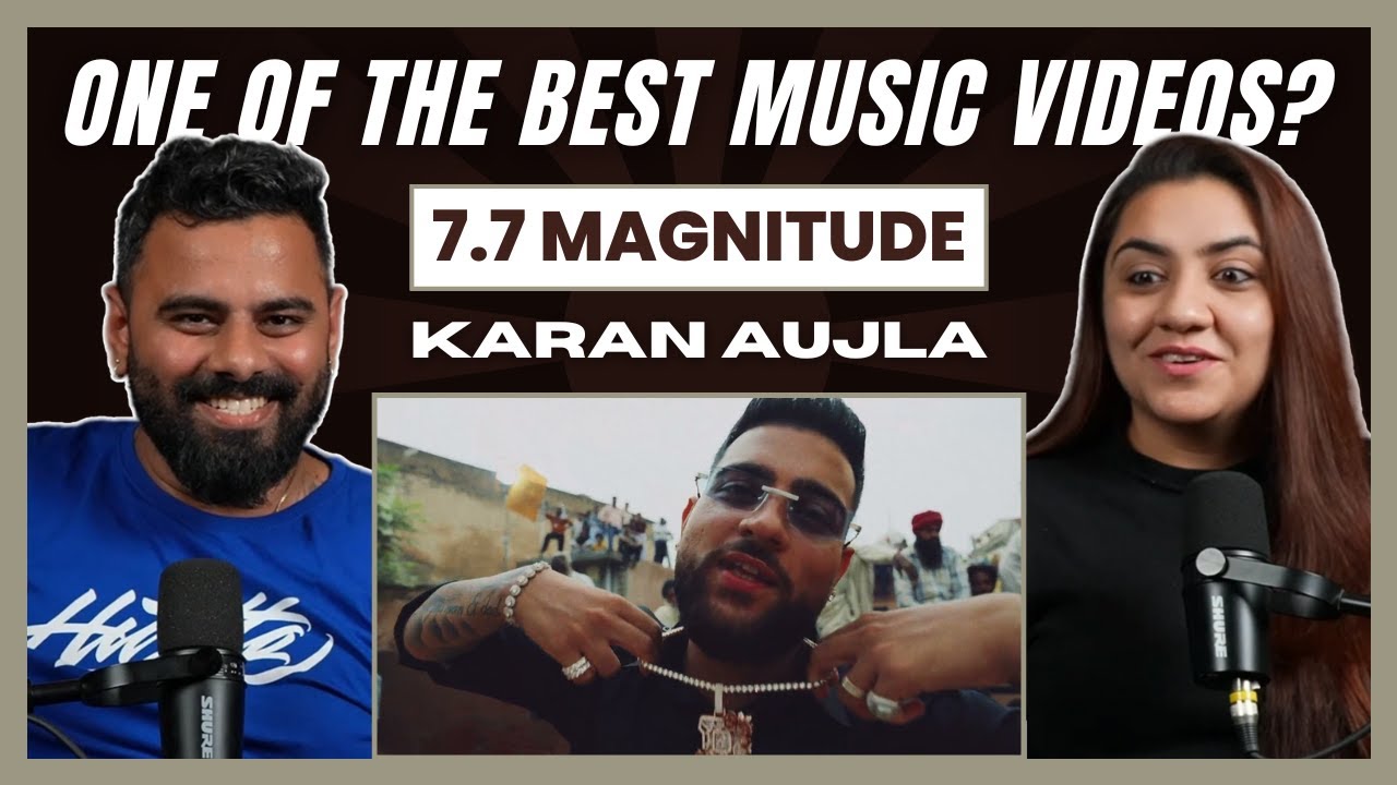 7.7 MAGNITUDE — KARAN AUJLA | Обзор песни | Последняя песня на пенджаби | The Sorted Reviews