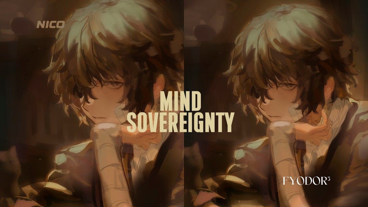 Mind Sovereignty (feat @Fyodor-Subliminals) || Subliminal
