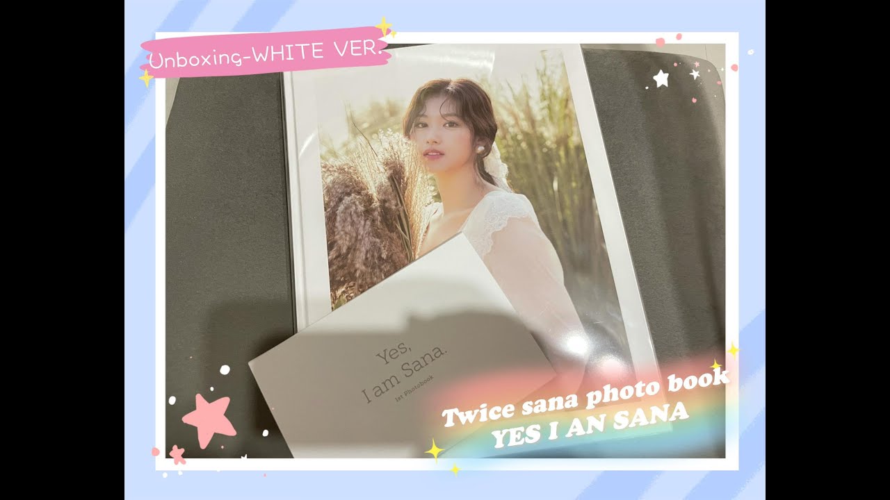 【Unboxing】 YES,I AM SANA(TEICE SANA Photo Book)  |  WHITE VER.💛個人寫真集