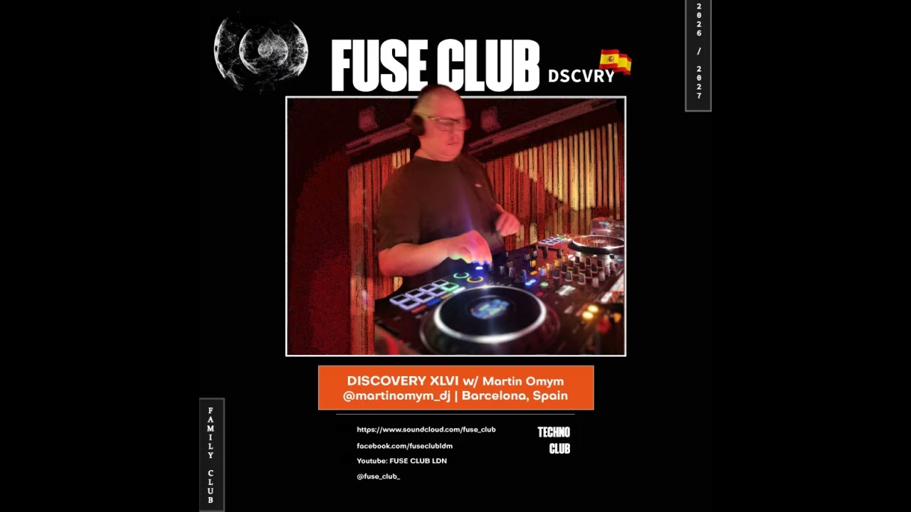 FUSE CLUB | TECHNO DISCOVERY | PDCST XLVI | w/ Martin Omym (Barcelona, Spain)