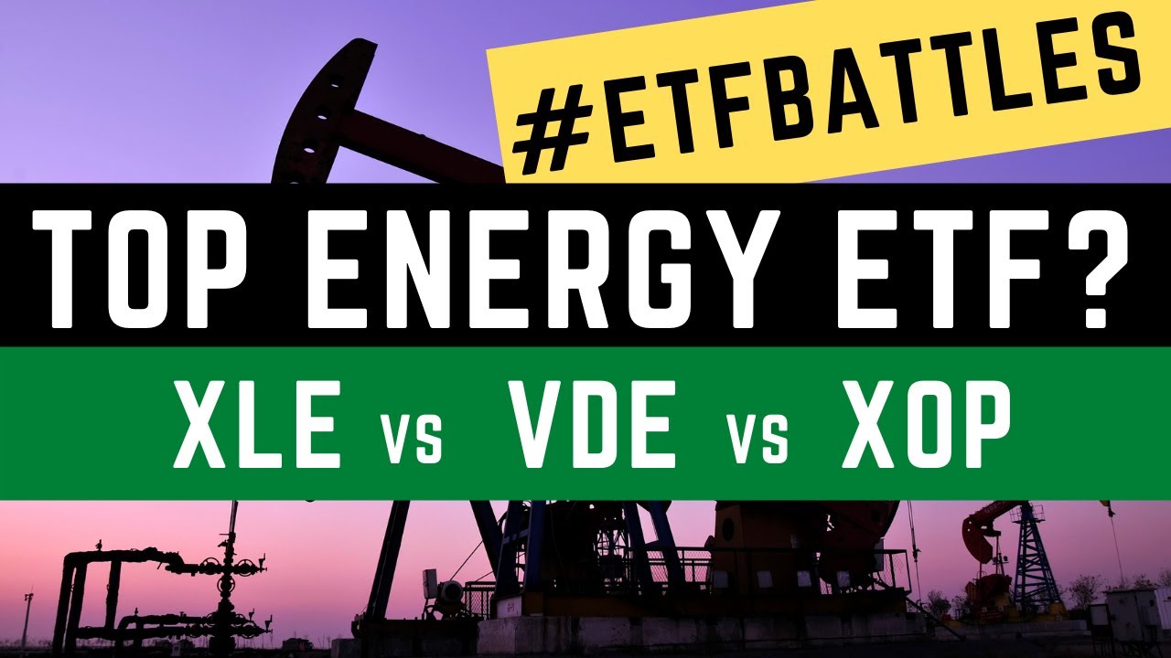 ETF Battles: Energy Stocks are HOT! Which is the Top ETF? Watch XLE vs. VDE vs. XOP