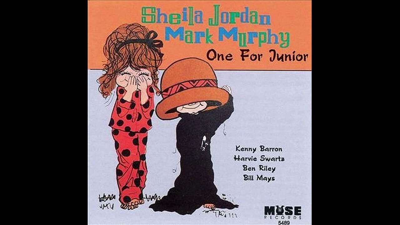 Sheila Jordan and Mark Murphy - One For Junior