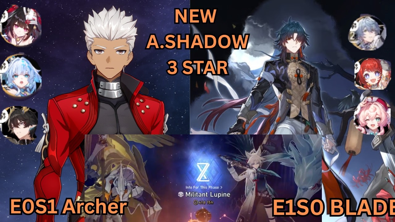 E0S1 Archer and E1S0 Blade 3 clear | New Shadow 7000+| Honkai star rail |